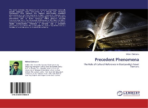 Precedent Phenomena: The Role of Cultural Reference in Dostoevskys Novel Demons