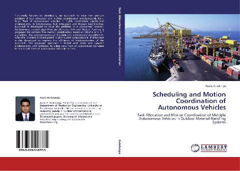 Scheduling and Motion Coordination of Autonomous Vehicles: Task Allocation and Motion Coordination of Multiple Autonomous Vehicles in Outdoor Material Handling Systems