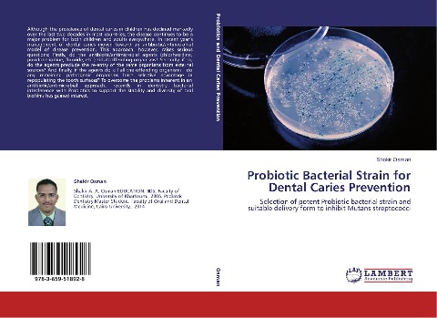Probiotic Bacterial Strain for Dental Caries Prevention: Selection of potent Probiotic bacterial strain and suitable delivery form to inhibit Mutans streptococci