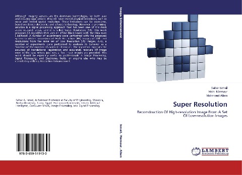 Super Resolution: Reconstruction Of High-resolution Image From A Set Of Low-resolution Images