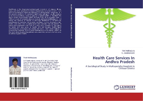 Health Care Services In Andhra Pradesh: A Sociological Study in Multispecialty Hospitals in Chittoor District