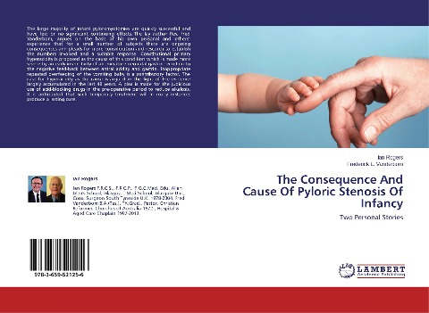 The Consequence And Cause Of Pyloric Stenosis Of Infancy: Two Personal Stories