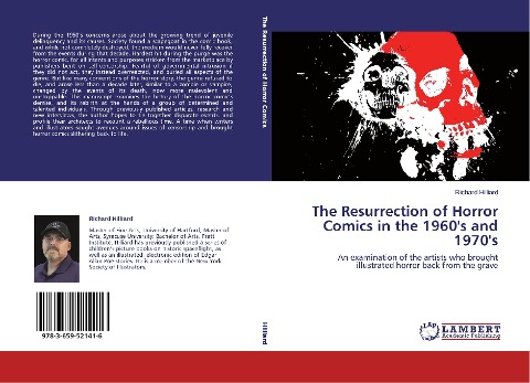 The Resurrection of Horror Comics in the 1960's and 1970's: An examination of the artists who brought illustrated horror back from the grave