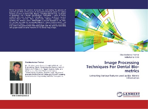 Image Processing Techniques For Dental Bio-metrics: Extracting Various features used as Bio- Metric Information