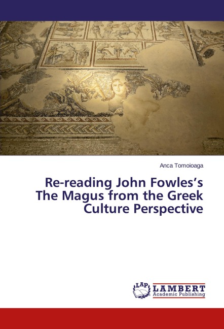 Re-reading John Fowless The Magus from the Greek Culture Perspective