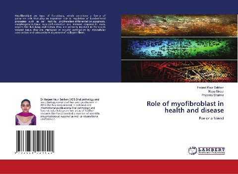 Role of myofibroblast in health and disease: Foe or a friend