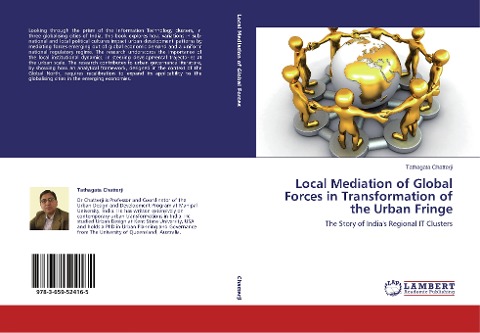 Local Mediation of Global Forces in Transformation of the Urban Fringe: The Story of Indias Regional IT Clusters