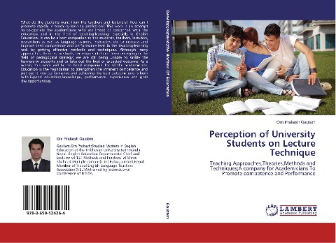 Perception of University Students on Lecture Technique: Teaching Approaches,Theories,Methods and Techniques;A company for Academicians To Promote competence and Performance