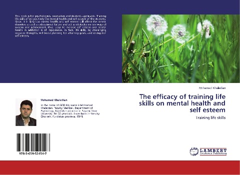 The efficacy of training life skills on mental health and self esteem: Training life skills