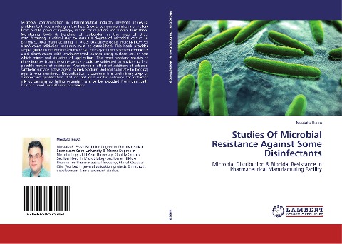 Studies Of Microbial Resistance Against Some Disinfectants: Microbial Distribution & Biocidal Resistance in Pharmaceutical Manufacturing Facility