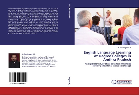 English Language Learning at Degree Colleges in Andhra Pradesh: An exploratory study of major factors influencing learners' performance in second language