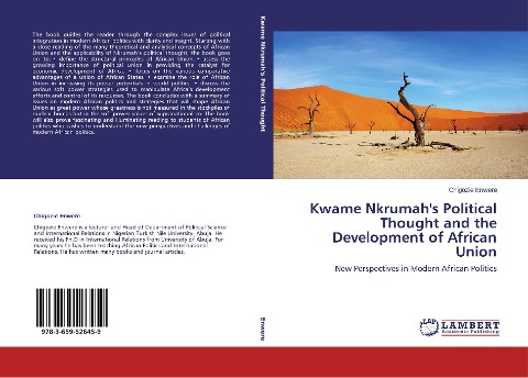Kwame Nkrumahs Political Thought and the Development of African Union: New Perspectives in Modern African Politics