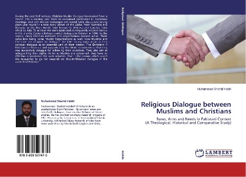 Religious Dialogue between Muslims and Christians: Bases, Aims and Needs in Pakistani Context (A Theological, Historical and Comparative Study)