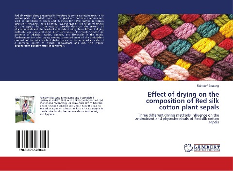 Effect of drying on the composition of Red silk cotton plant sepals: Three different drying methods influence on the antioxidant and phytochemicals of Red silk cotton sepals