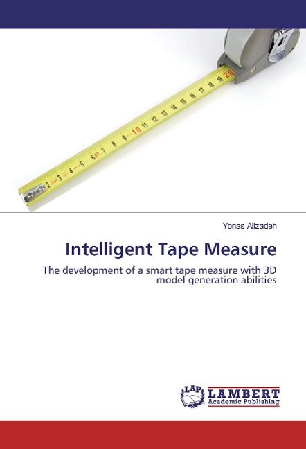 Intelligent Tape Measure: The development of a smart tape measure with 3D model generation abilities