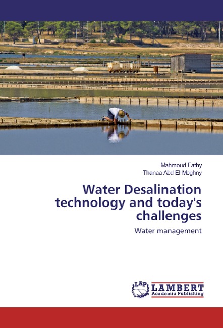 Water Desalination technology and todays challenges: Water management