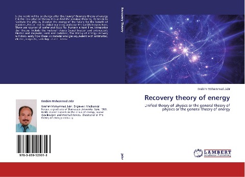 Recovery theory of energy: Unified theory of physics or the general theory of physics or the general theory of energy