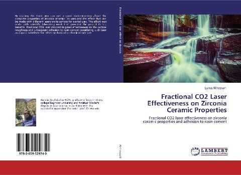 Fractional CO2 Laser Effectiveness on Zirconia Ceramic Properties: Fractional CO2 laser effectiveness on zirconia ceramic properties and adhesion to resin cement