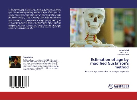 Estimation of age by modified Gustafsons method: Forensic age estimation - A unique approach