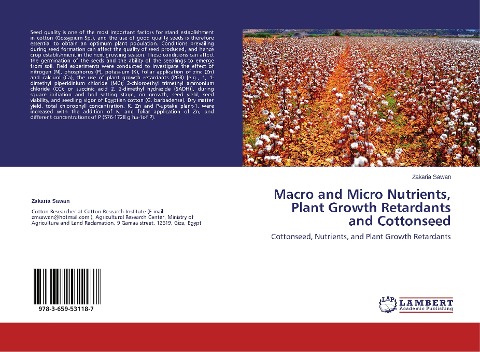 Macro and Micro Nutrients, Plant Growth Retardants and Cottonseed: Cottonseed, Nutrients, and Plant Growth Retardants