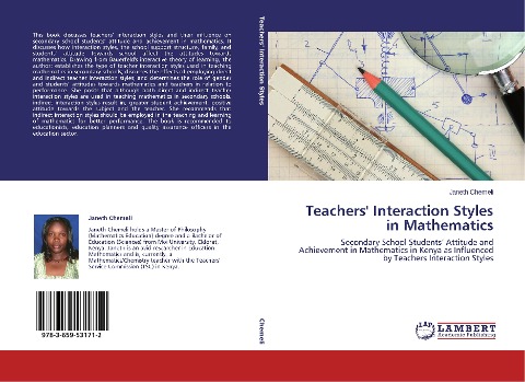 Teachers Interaction Styles in Mathematics: Secondary School Students Attitude and Achievement in Mathematics in Kenya as Influenced by Teachers Interaction Styles