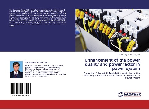 Enhancement of the power quality and power factor in power system: Sinusoidal Pulse Width Modulation controlled active filter for power quality,power factor improvement in power system