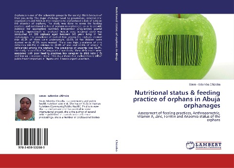 Nutritional status & feeding practice of orphans in Abuja orphanages: Assessment of feeding practices, Anthropometric, Vitamin A, Zinc, Ferritin and Anaemia status of the orphans