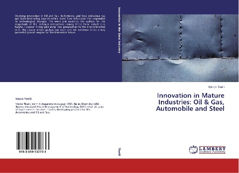 Innovation in Mature Industries: Oil & Gas, Automobile and Steel