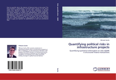 Quantifying political risks in infrastructure projects: Quantifying qualitative information on risks (QQIR) in structured finance transactions