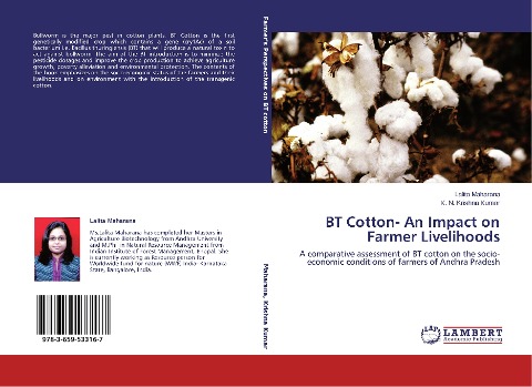 BT Cotton- An Impact on Farmer Livelihoods: A comparative assessment of BT cotton on the socio-economic conditions of farmers of Andhra Pradesh