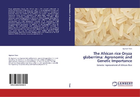 The African rice Oryza glaberrima: Agronomic and Genetic Importance: Genetic Improvement of African Rice