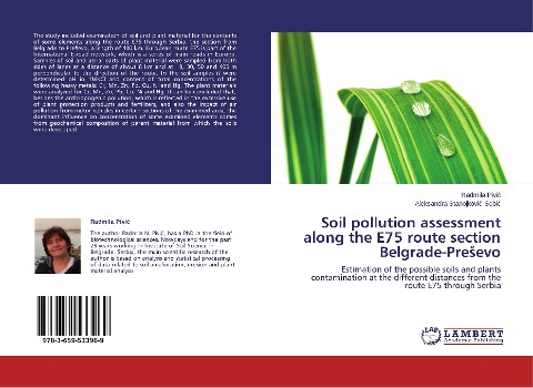 Soil pollution assessment along the E75 route section Belgrade-Pre¿evo: Estimation of the possible soils and plants contamination at the different distances from the route E75 through Serbia
