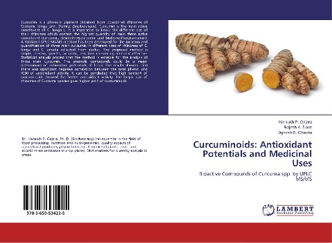 Curcuminoids: Antioxidant Potentials and Medicinal Uses: Bioactive Compounds of Curcuma spp. by UPLC MS/MS