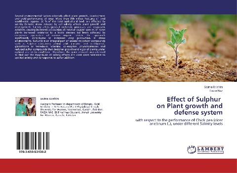 Effect of Sulphur on Plant growth and defense system: with respect to the performance of Chick pea (cicer arietinum L.), under different Salinity levels