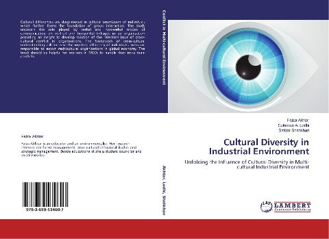 Cultural Diversity in Industrial Environment: Unfolding the Influence of Cultural Diversity in Multi-cultural Industrial Environment