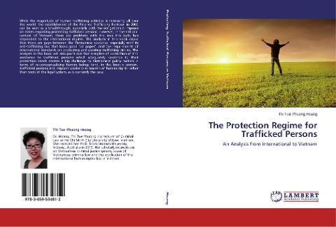 The Protection Regime for Trafficked Persons: An Analysis from International to Vietnam