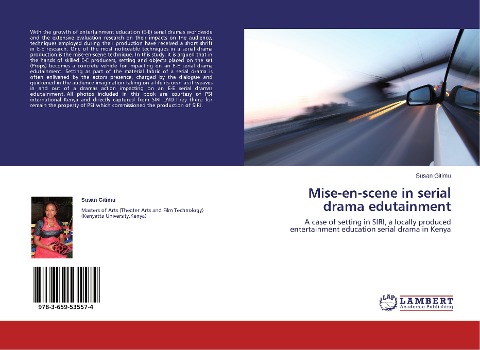 Mise-en-scene in serial drama edutainment: A case of setting in SIRI, a locally produced entertainment education serial drama in Kenya