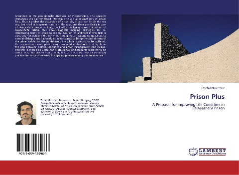 Prison Plus: A Proposal for Improving Life Condition in Rajaeeshahr Prison