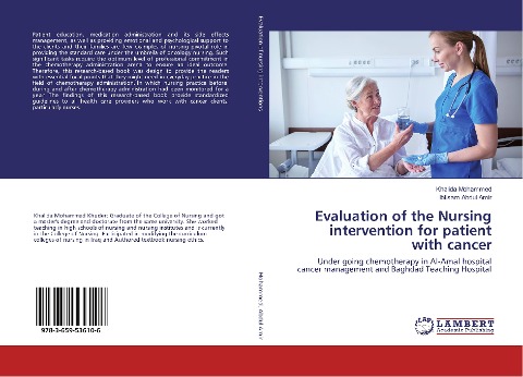 Evaluation of the Nursing intervention for patient with cancer: Under going chemotherapy in Al-Amal hospital cancer management and Baghdad Teaching Hospital