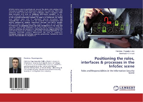 Positioning the roles, interfaces & processes in the InfoSec scene: Roles and Responsibilities in the Information Security Scene
