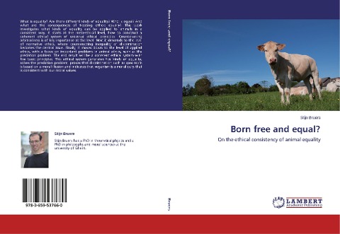 Born free and equal?: On the ethical consistency of animal equality