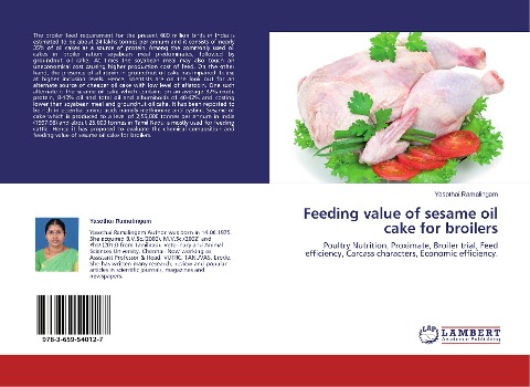 Feeding value of sesame oil cake for broilers: Poultry Nutrition, Proximate, Broiler trial, Feed efficiency, Carcass characters, Economic efficiency.