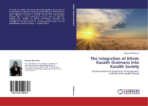 The Integration of Ethnic Kazakh Oralmans Into Kazakh Society: Social economical integration of immigrants-oralmans into kazakh society