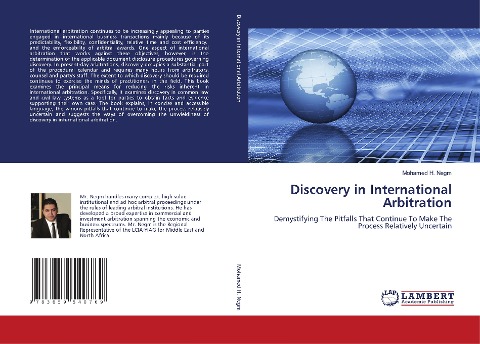 Discovery in International Arbitration: Demystifying The Pitfalls That Continue To Make The Process Relatively Uncertain