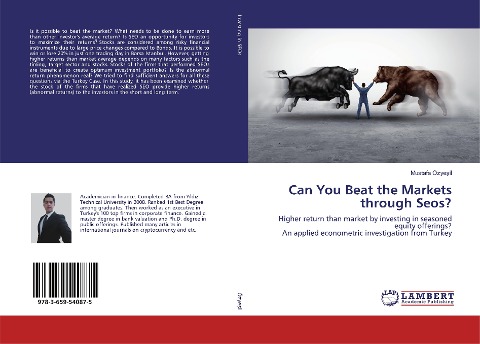 Can You Beat the Markets through Seos?: Higher return than market by investing in seasoned equity offerings? An applied econometric investigation from Turkey