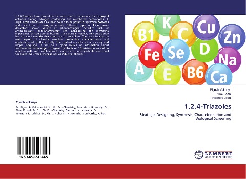1,2,4-Triazoles: Strategic Designing, Synthesis, Characterization and Biological Screening