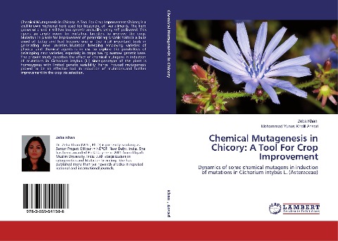 Chemical Mutagenesis in Chicory: A Tool For Crop Improvement: Dynamics of some chemical mutagens in induction of mutations in Cichorium intybus L. (Asteraceae)