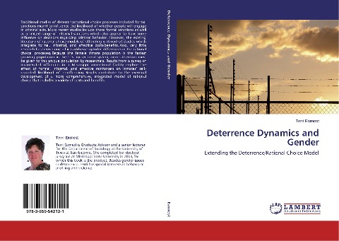 Deterrence Dynamics and Gender: Extending the Deterrence/Rational Choice Model