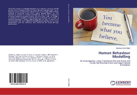 Human Behaviour Modelling: An Investigation Using Traditional Discrete Event and Combined Discrete Event and Agent-Based Simulation