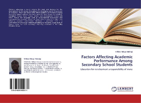 Factors Affecting Academic Performance Among Secondary School Students: Education for development a responsibility of many